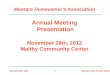 Montare  Homeowner’s Association Annual Meeting  Presentation November 28th, 2012 Maltby  Community Center
