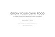 GROW YOUR OWN FOOD