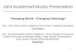 Joint Academia/Industry Presentation