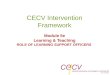 CECV Intervention Framework Module 5e Learning & Teaching ROLE OF LEARNING SUPPORT OFFICERS