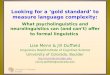 Looking for a ‘gold standard’ to measure language complexity : What  psycholinguistics and neurolinguistics can (and can’t) offer to formal linguistics