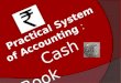 Practical System of Accounting  : Cash Book