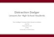 Distraction Dodger Lessons for High School Students