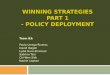 Winning Strategies Part  1 - Policy Deployment