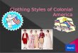 Clothing Styles of Colonial America