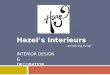 Hazel’s  I nterieurs … enhancing living! INTERIOR DESIGN  & DECORATION