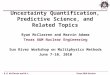 Uncertainty Quantification, Predictive Science, and Related Topics
