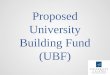 Proposed University Building Fund (UBF)