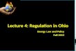Lecture  4 : Regulation in Ohio