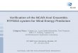Verification of the NCAR-Xcel Ensemble-RTFDDA system for Wind Energy Prediction