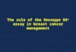 The  role  of  the Onco type DX ® assay in breast  c ancer  m anagement