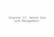 Chapter 17: Water Use and Management