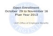 Open Enrollment  October  29 to November 16 Plan Year 2013