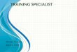 Training  Specialist
