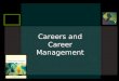 Careers and Career Management