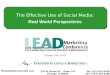 The Effective Use of Social Media : Real World Perspectives