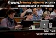 Engaging  learning outcomes  across a d iscipline  and in Institutions