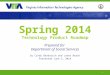 Spring 2014 Technology Product Roadmap