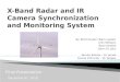 X-Band Radar and IR Camera Synchronization and Monitoring System