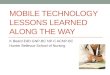 Mobile Technology Lessons Learned Along the Way