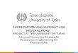 Appreciation  and  support  for  researchers project  AT the  university  of Turku