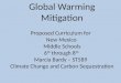 Global Warming Mitigation Proposed Curriculum for   New Mexico  Middle Schools 6 th  through 8 th Marcia Bardy – ST589