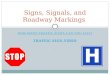 Signs, Signals, and Roadway Markings