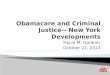 Obamacare  and Criminal Justice-- New York Developments
