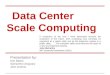 Data Center Scale Computing