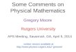 Some Comments on  Physical Mathematics