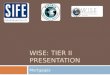 WISE: Tier II Presentation