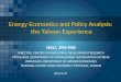 Energy  Economics  and  Policy  A nalysis:  the Taiwan Experience