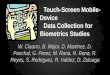 Touch-Screen Mobile-Device Data Collection for Biometrics Studies