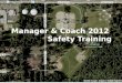 Manager & Coach 2012  Safety Training