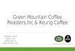 Green Mountain Coffee  Roasters,Inc  &  Keurig  Coffee