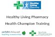 Healthy Living Pharmacy Health Champion Training