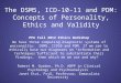 The DSM5, ICD-10-11 and PDM: Concepts of Personality, Ethics and Validity