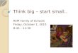 Think big – start small