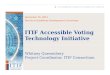 ITIF Accessible Voting  Technology Initiative