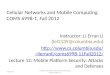 Cellular Networks and Mobile Computing COMS 6998-1, Fall 2012