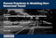 Recent Practices in Modeling Non-Motorized Travel