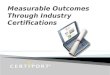 Measurable Outcomes Through Industry Certifications
