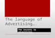 The language of Advertising…