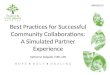 Best Practices  for Successful Community Collaborations: A  Simulated Partner Experience