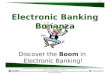 Discover the  Boom  in  Electronic Banking!