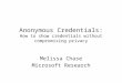 Anonymous Credentials: How to show credentials without compromising privacy
