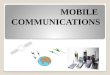 MOBILE  COMMUNICATIONS
