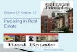 Chapter 27/ Chapter 25 ________________ Investing in Real Estate