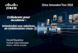 Collaborer pour  Accélerer  : Introduction aux solutions de Collaboration Cisco