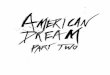 American Dream part 2